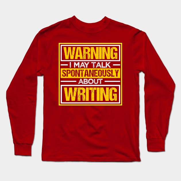 Writing A Novel Novelist Writer Long Sleeve T-Shirt by Toeffishirts